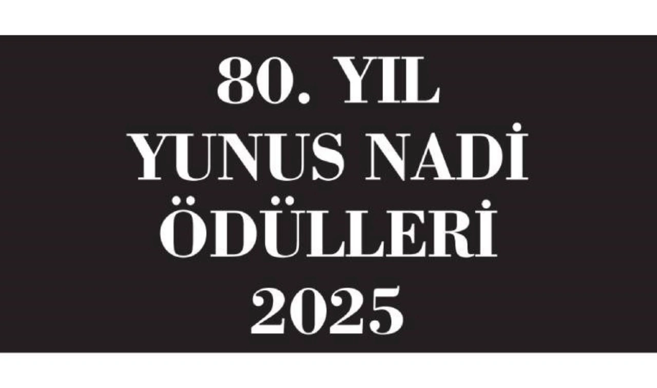 80. Yıl Yunus Nadi Ödülleri 2025