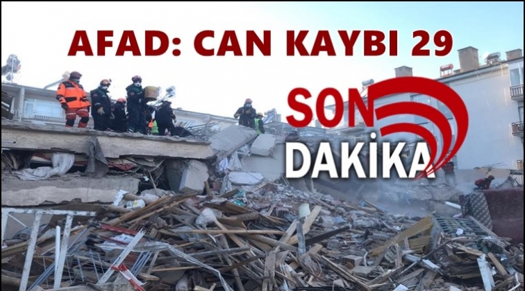 AFAD: Can kaybı 29’a yükseldi