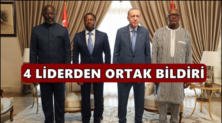 Afrika'da dört liderden ortak bildiri!