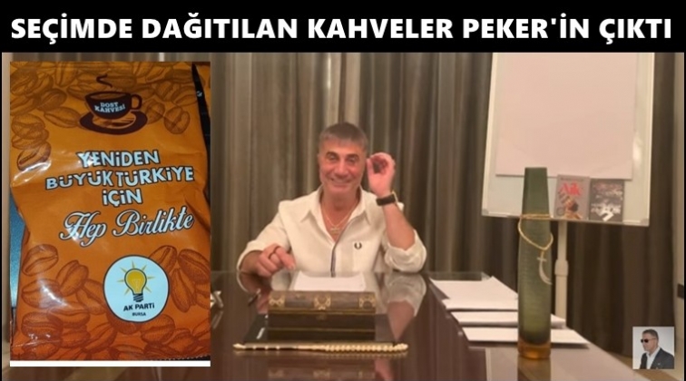 AKP'nin dağıttığı kahveler Peker'e aitmiş!..