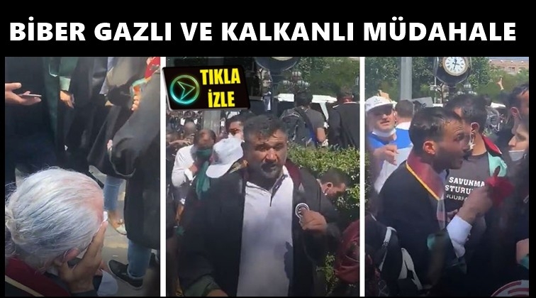 Avukatlara biber gazı ve kalkanlarla müdahale