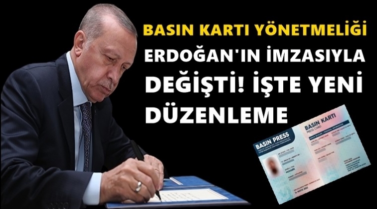 Basın Kartı yönetmeliği değişti...