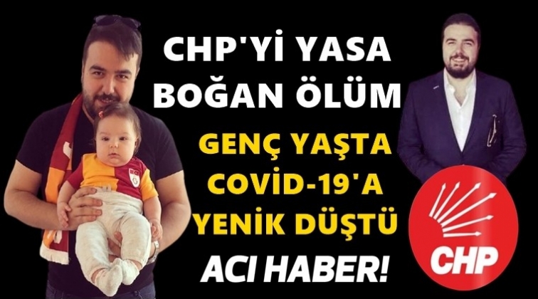 CHP'lileri yasa boğan ölüm!