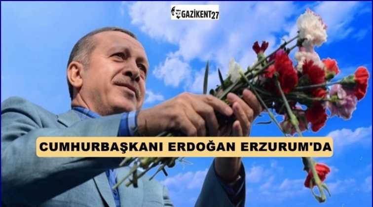 Cumhurbaşkanı Erdoğan Erzurum'da