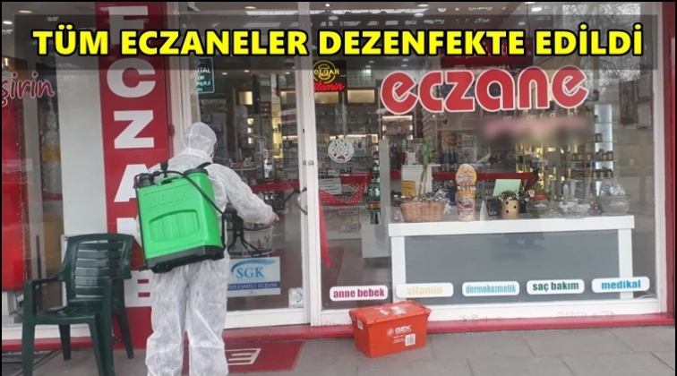 Eczaneler dezenfekte ediliyor