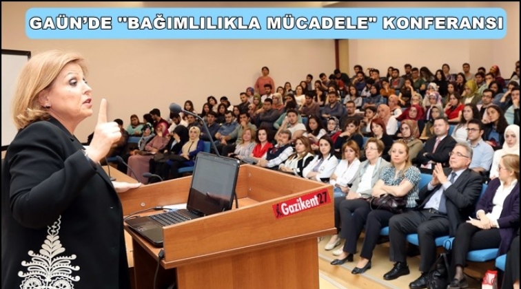 GAÜN'de 'Bağımlılıkla Mücadele' konferansı