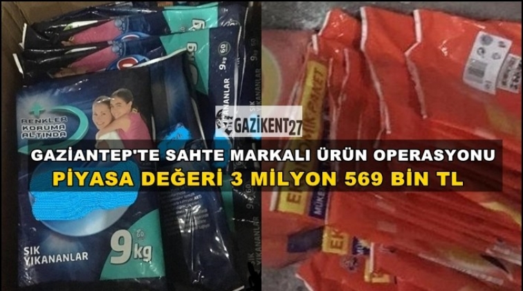 Gaziantep'te sahte marka ve logolu ürün operasyonu