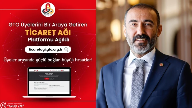 GTO'dan Yepyeni Hizmet: GTO Ticaret Ağı