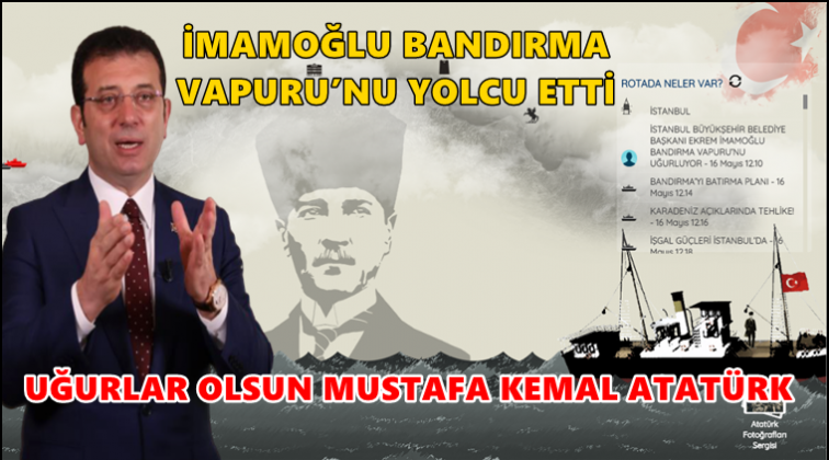 İmamoğlu, Bandırma Vapuru’nu yolcu etti