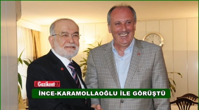 İnce, Temel Karamollaoğlu ile görüştü