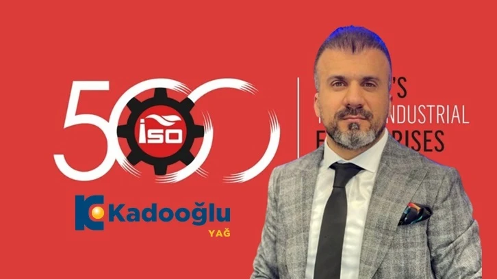 Kadooğlu Holding’in İSO 500’de yükselişi sürüyor
