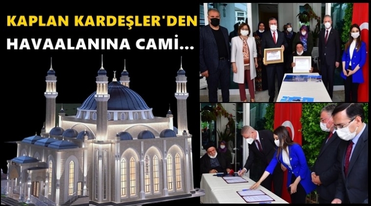 Kaplan Kardeşler'den Gaziantep Havaalanına cami