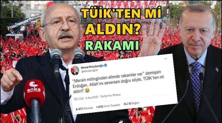 Kılıçdaroğlu: Rakamı TÜİK’ten mi aldın?