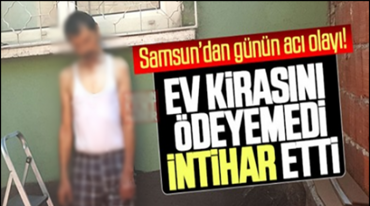 Kirasını ödeyemedi evin bahçesine kendini astı!