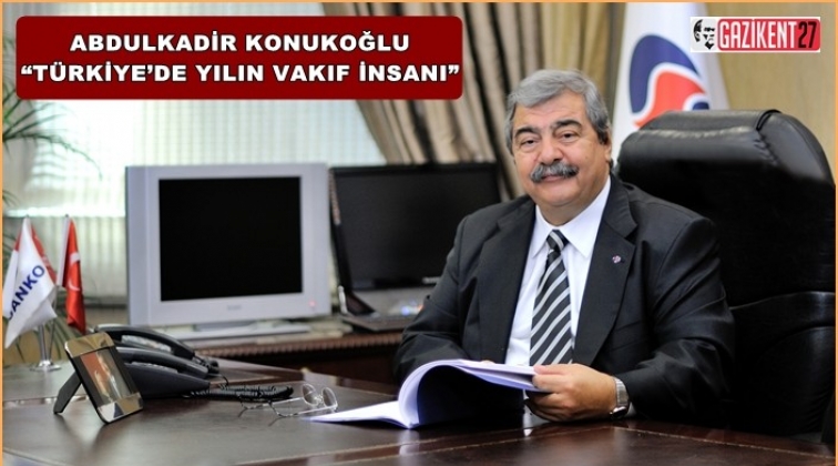 Konukoğlu'na 'Yılın Vakıf İnsanı' ödülü