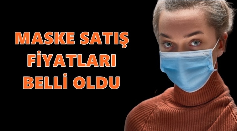 Maske satış fiyatı belli oldu!