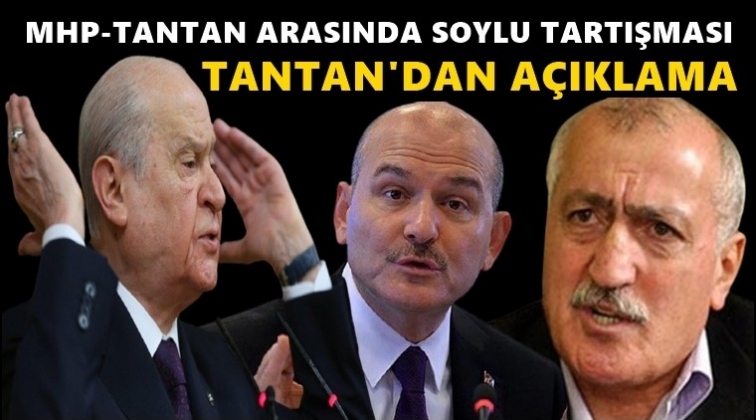 MHP ile Tantan arasında 'Soylu' tartışması...