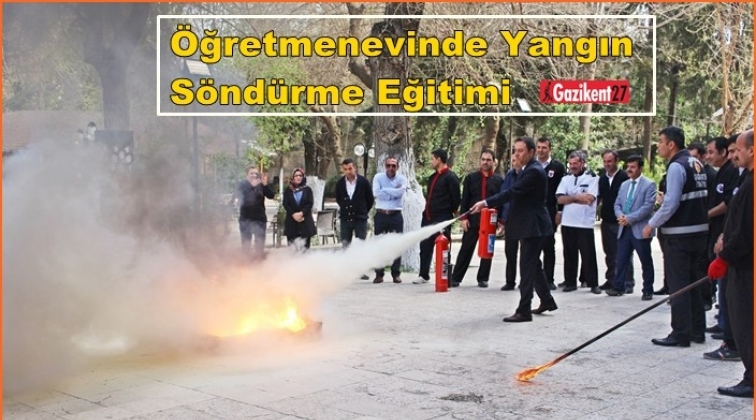 Öğretmenevi’nde yangın söndürme tatbikatı