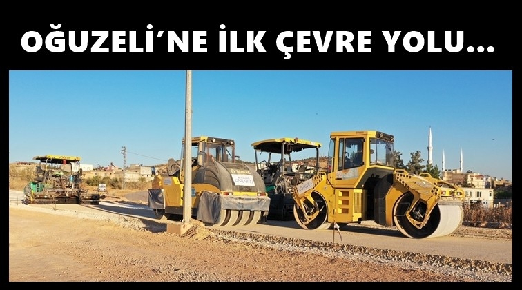 Oğuzeli’nde ilk çevre yolu...