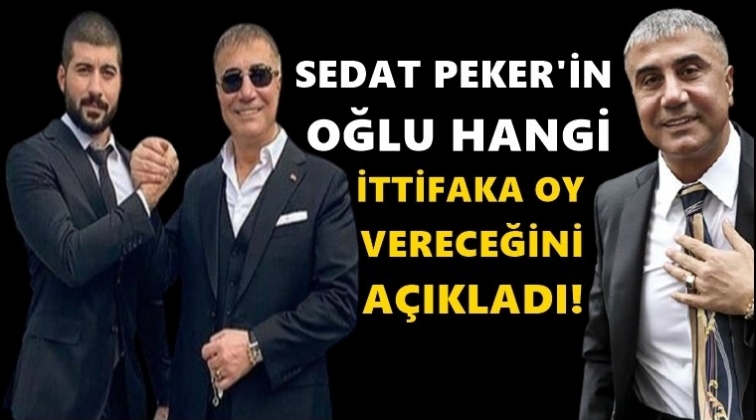 Sedat Peker'in oğlu oyunun rengini açıkladı...