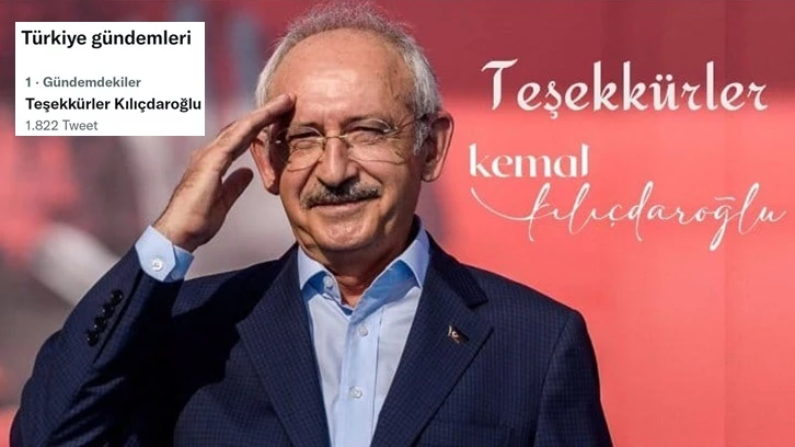 "Teşekkürler Kılıçdaroğlu" Twitter'da ilk sırada