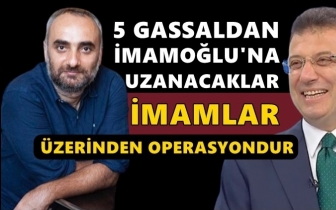 Saymaz: Beş gassaldan İmamoğlu'na uzanacaklar!