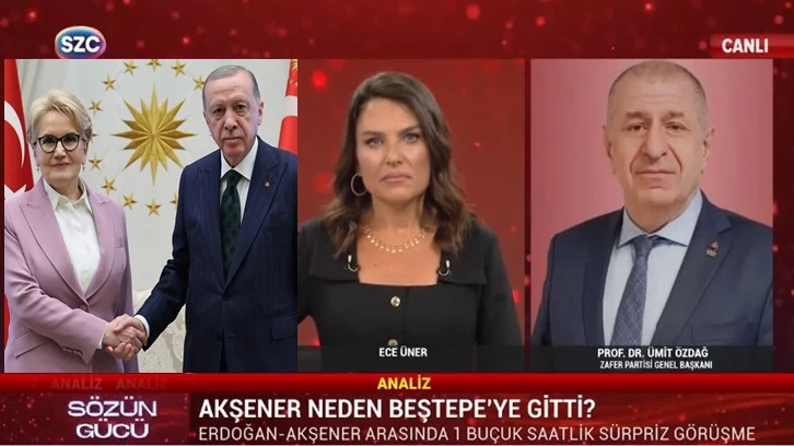 Ümit Özdağ'dan Akşener-Erdoğan görüşmesi yorumu