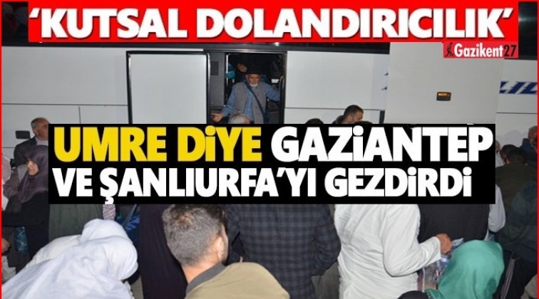 Umre diye çıktılar, Gaziantep turu yapıp döndüler!