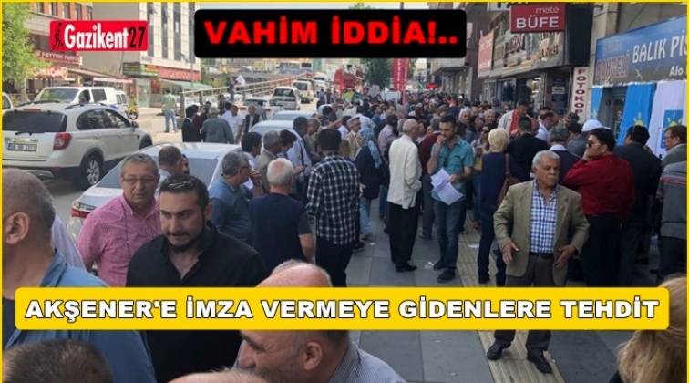 Vahim iddia: İmza vermeye gidiyoruz, bizi tehdit ediyorlar