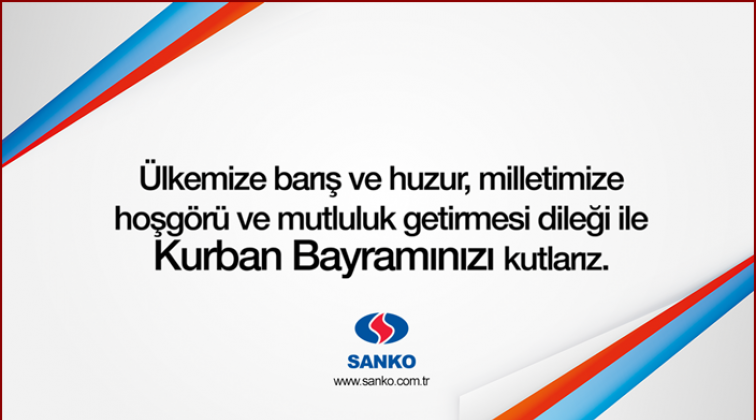 Sanko Holding'ten Kurban Bayramı mesajı