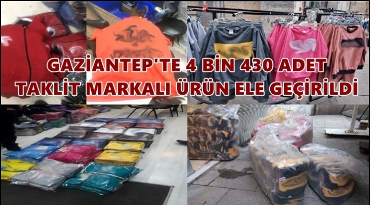 Gaziantep'te taklit marka operasyonu