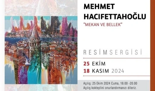 Mehmet Hacıfettahoğlu’nun “Mekan ve Bellek” Sergisi Fırça Sanat Galerisi’nde