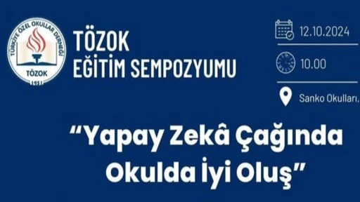 Sanko Okulları Eğitim Sempozyumu'na ev sahipliği yapacak