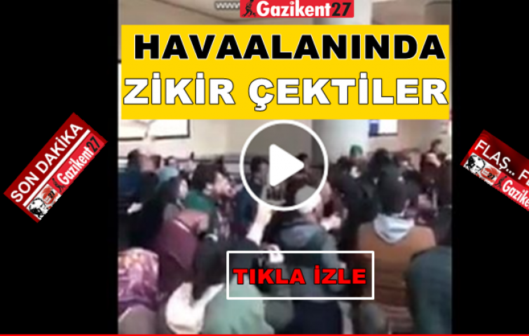 Havaalanında şalvarlı, cübbeli, zikir şov!