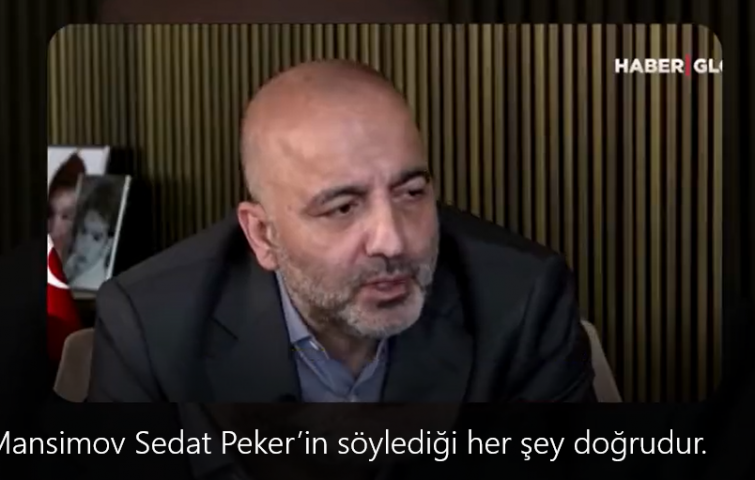 MANSİMOV: SEDAT PEKER&#039;İN SÖYLEDİĞİ HER ŞEY DOĞRUDUR