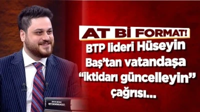 Hüseyin Baş’tan vatandaşa “iktidarı güncelleyin” çağrısı…